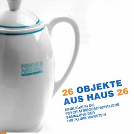 Cover des Buches "26 Objekte aus Haus 26", Foto: LWL